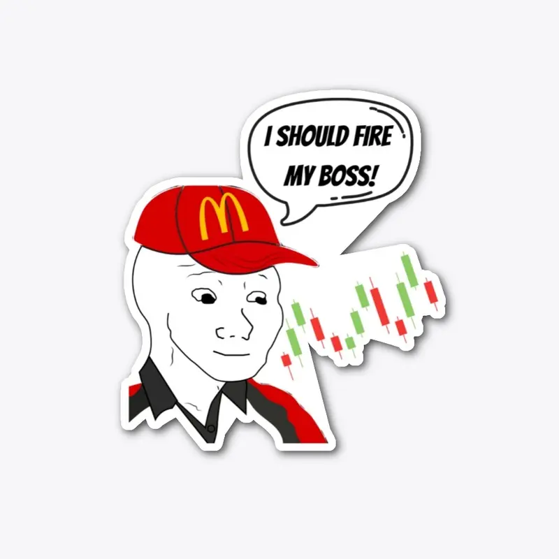 I Fired My Boss!